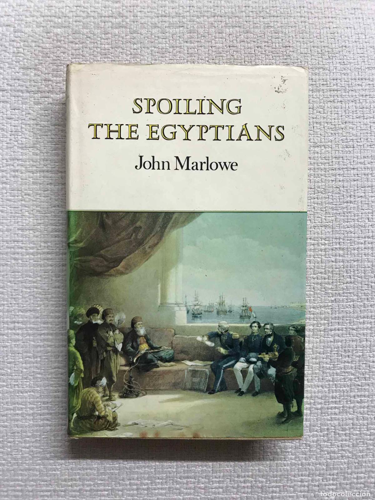 Libros: Spoiling the Egyptians - John Marlowe - Foto 1