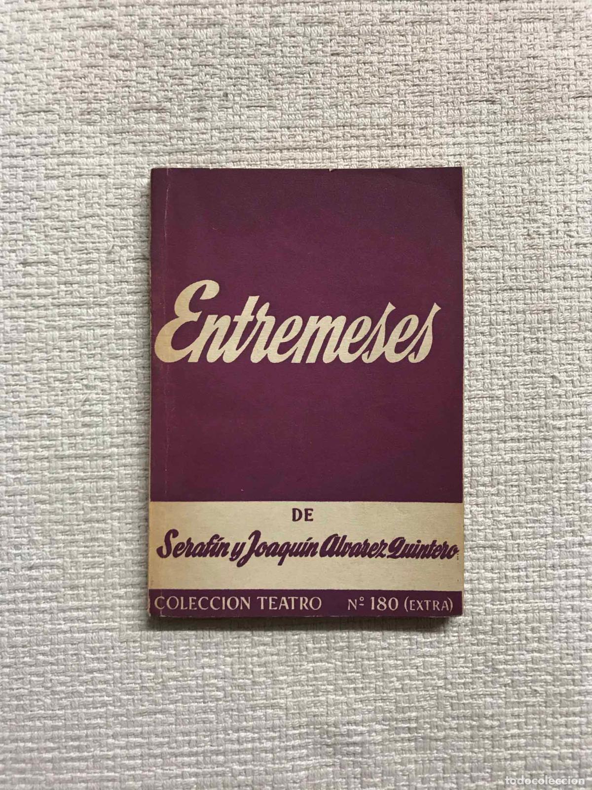 Libros: entremeses - Seraf&iacute;n y Joaqu&iacute;n &Aacute;lvarez Quintero - Foto 1