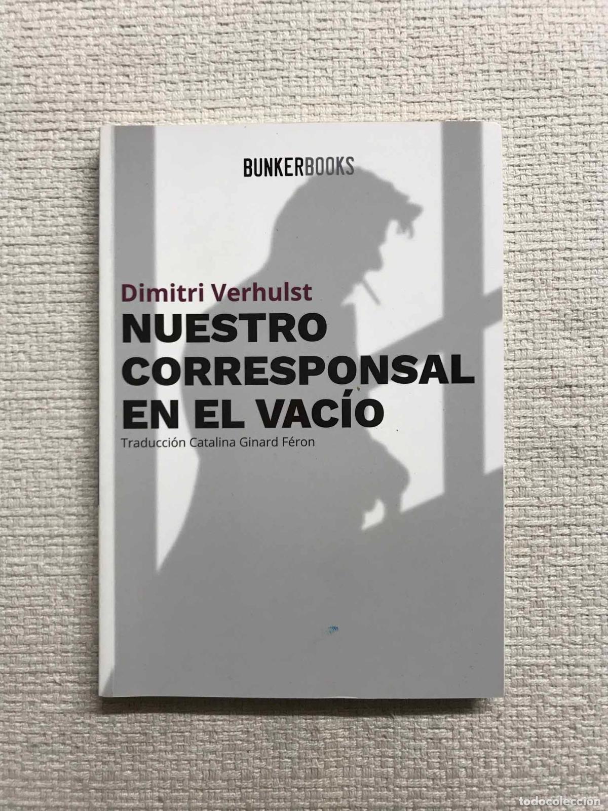 Libros: Nuestro corresponsal en el vac&iacute;o. Diarios sin fecha - Dimitri Verhulst - Foto 1