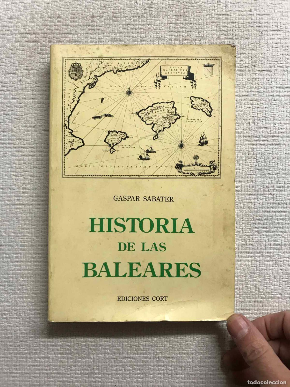 Libros: Historia de las Baleares - Gaspar Sabater - Foto 1