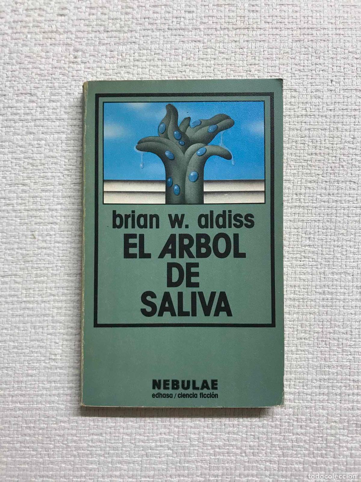 Libros: El &aacute;rbol de saliva - Brian W. Aldiss - Foto 1
