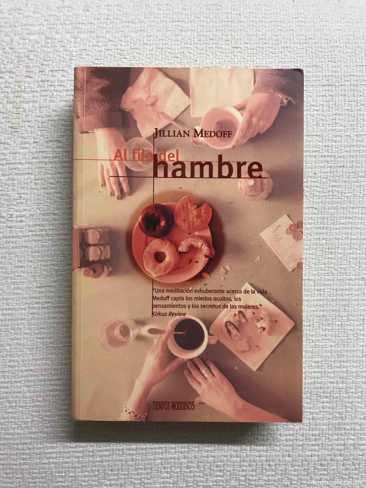 Libros: Al filo del hambre - Jillian Medoff - Foto 1