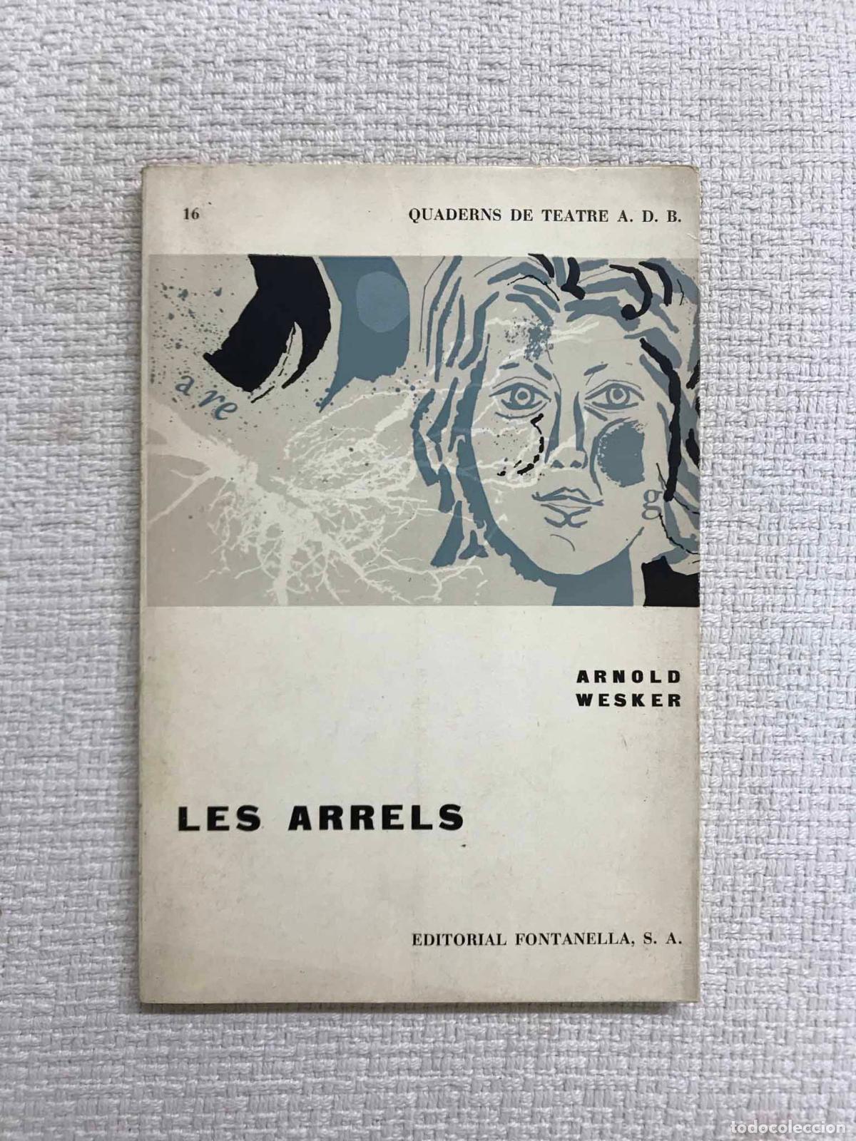 Libros: Les Arrels - Arnold Wesker - Foto 1
