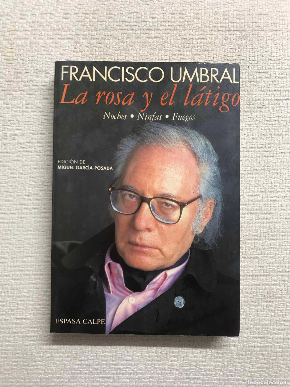 Libros: La Rosa y el l&aacute;tigo - Francisco Umbral - Foto 1