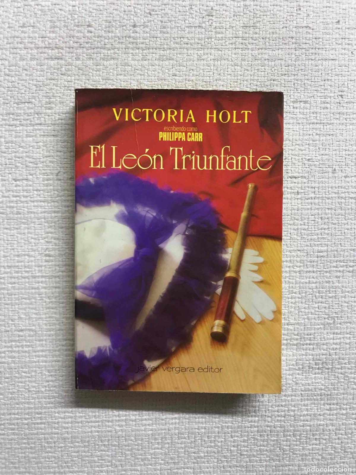Libros: El Le&oacute;n Triunfante - Victoria Holt (Philippa Carr) - Foto 1