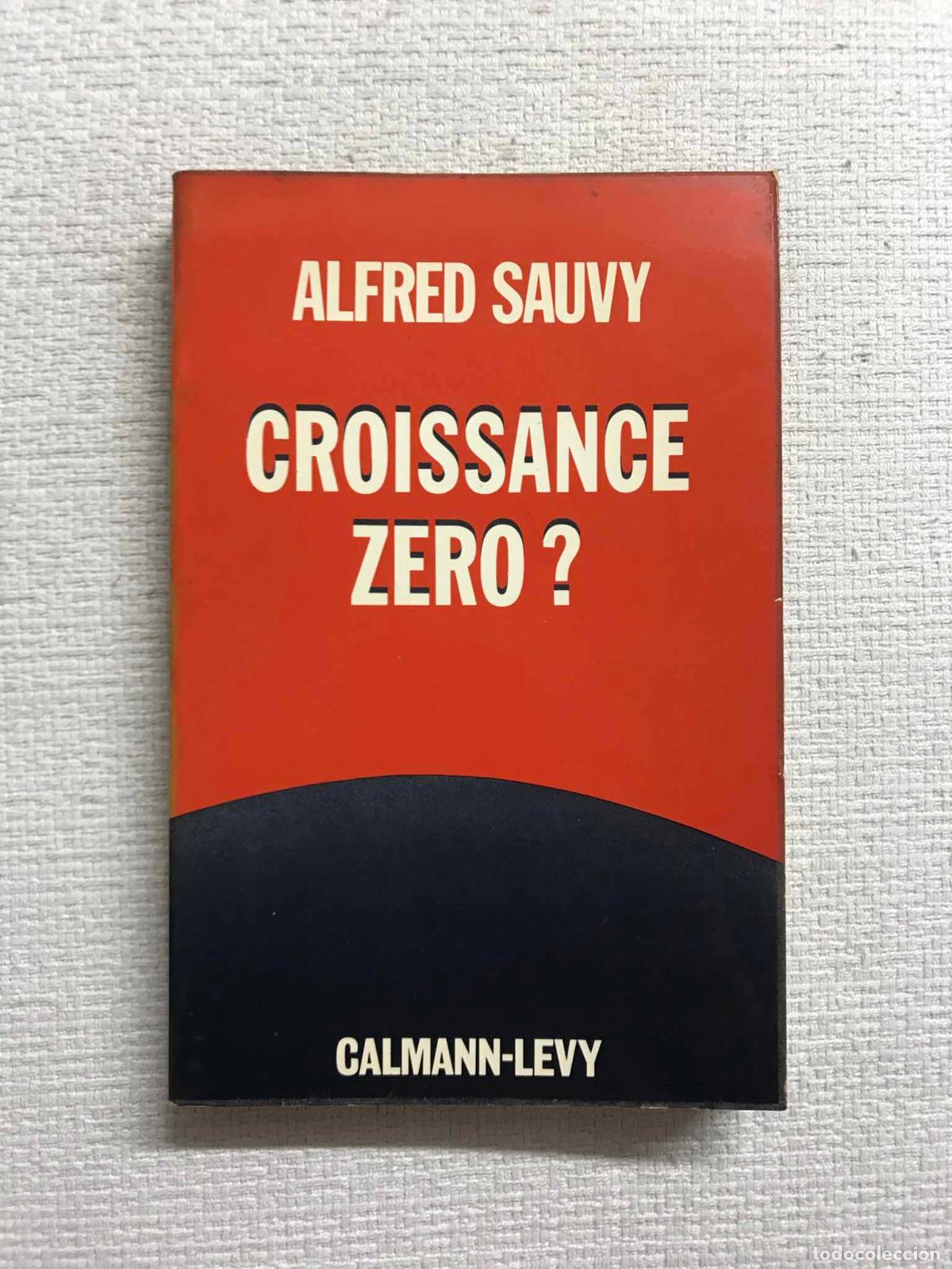 Libri di seconda mano: Croissance z&eacute;ro? - Sauvy Alfred