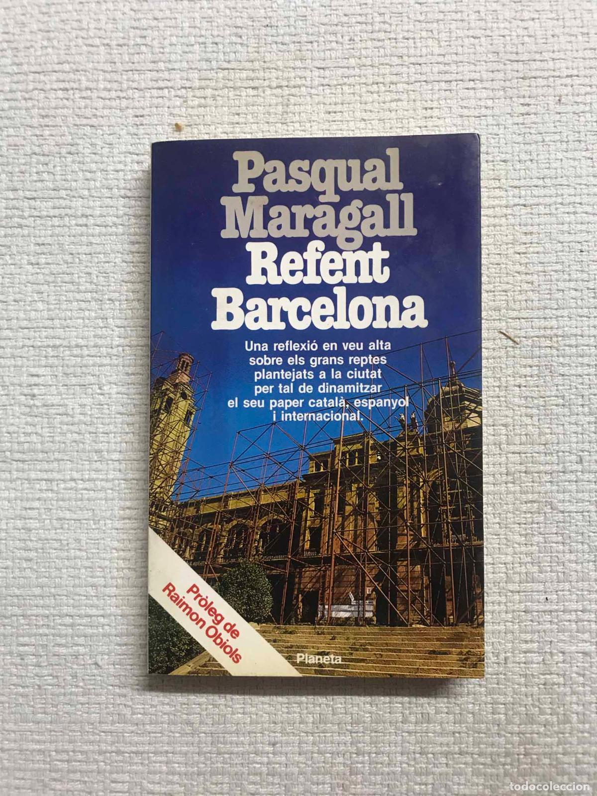 Libros: Refent Barcelona - Pasqual Maragall - Foto 1