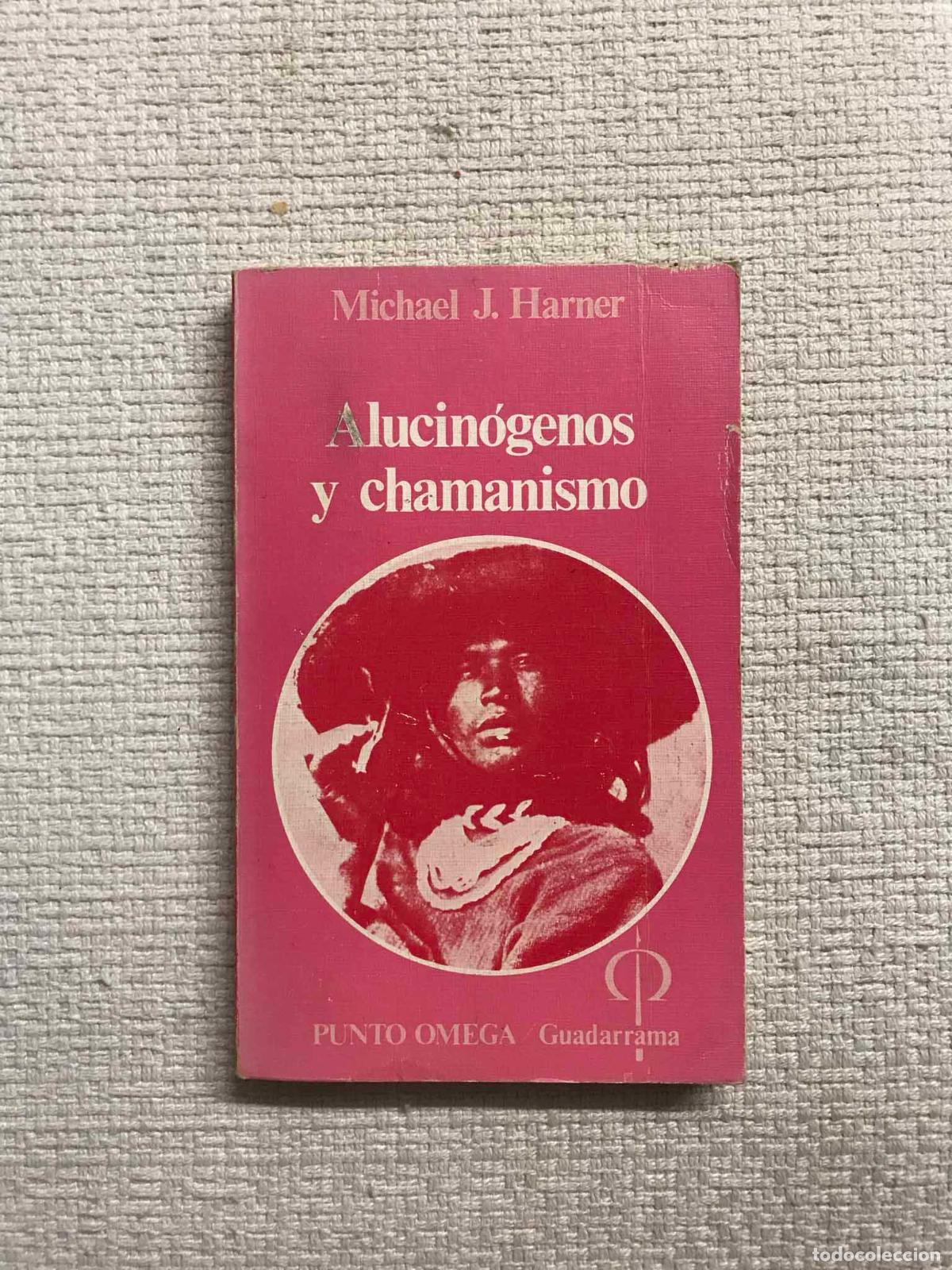 Libros: Alucinogenos y chamanismo - Michael J. Harner - Foto 1