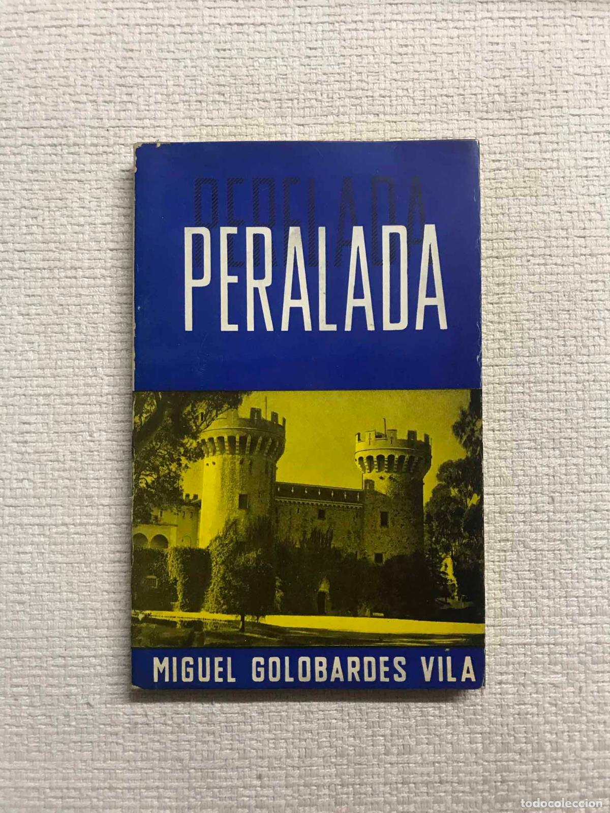Libros: Peralada. Condado, villa, palacio - Miguel Golobardes Vila - Foto 1