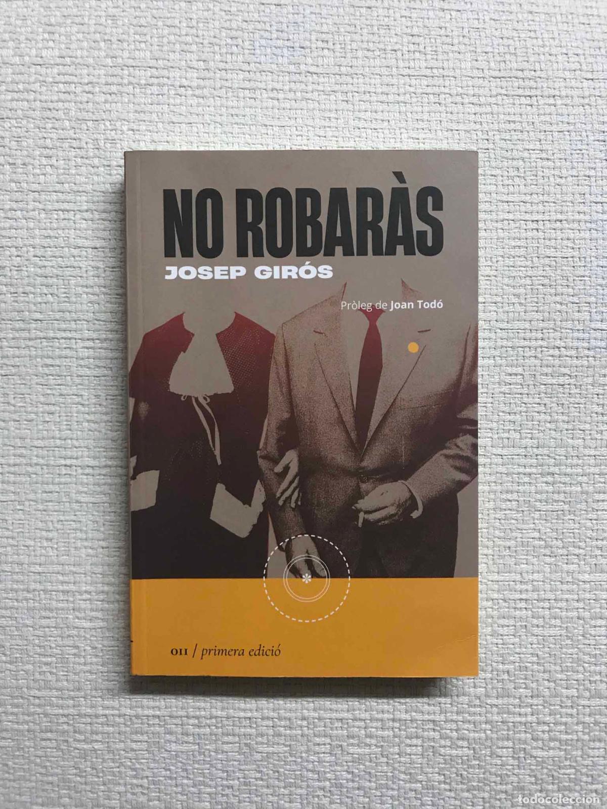 Libros: No robar&agrave;s - Josep Gir&oacute;s - Foto 1