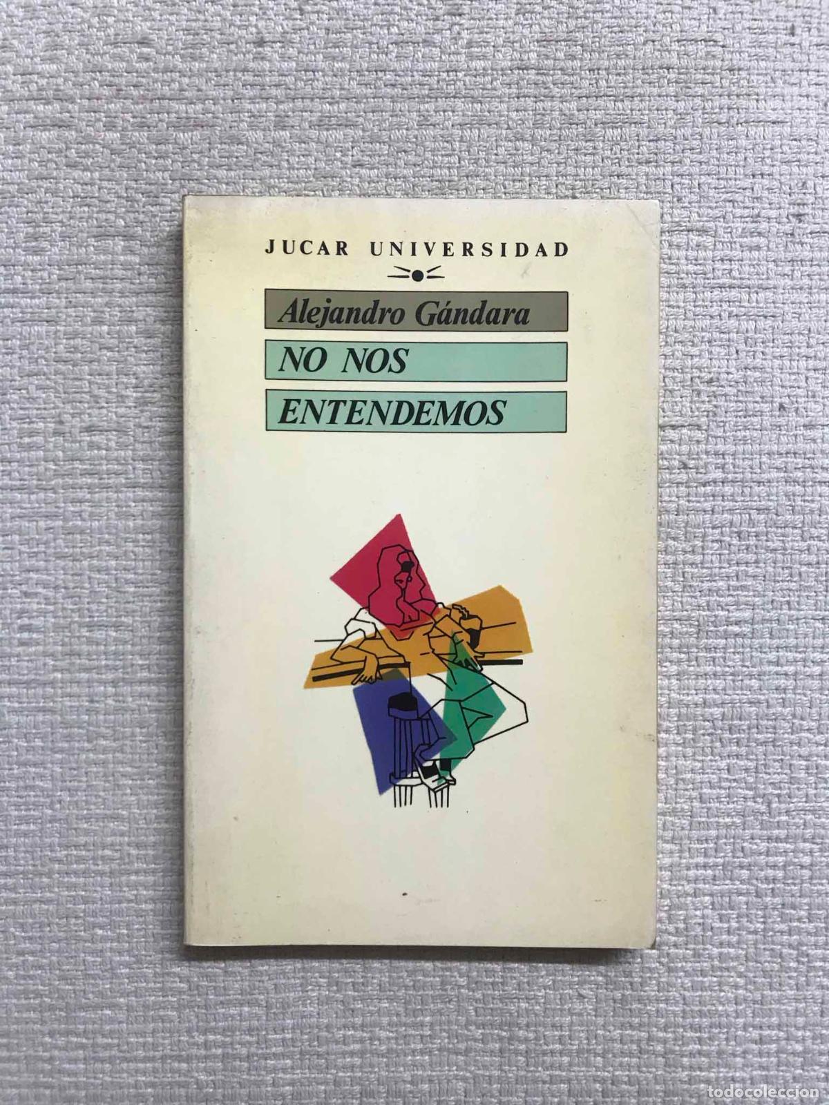 Libros: No nos entendemos - Alejandro G&aacute;ndara - Foto 1