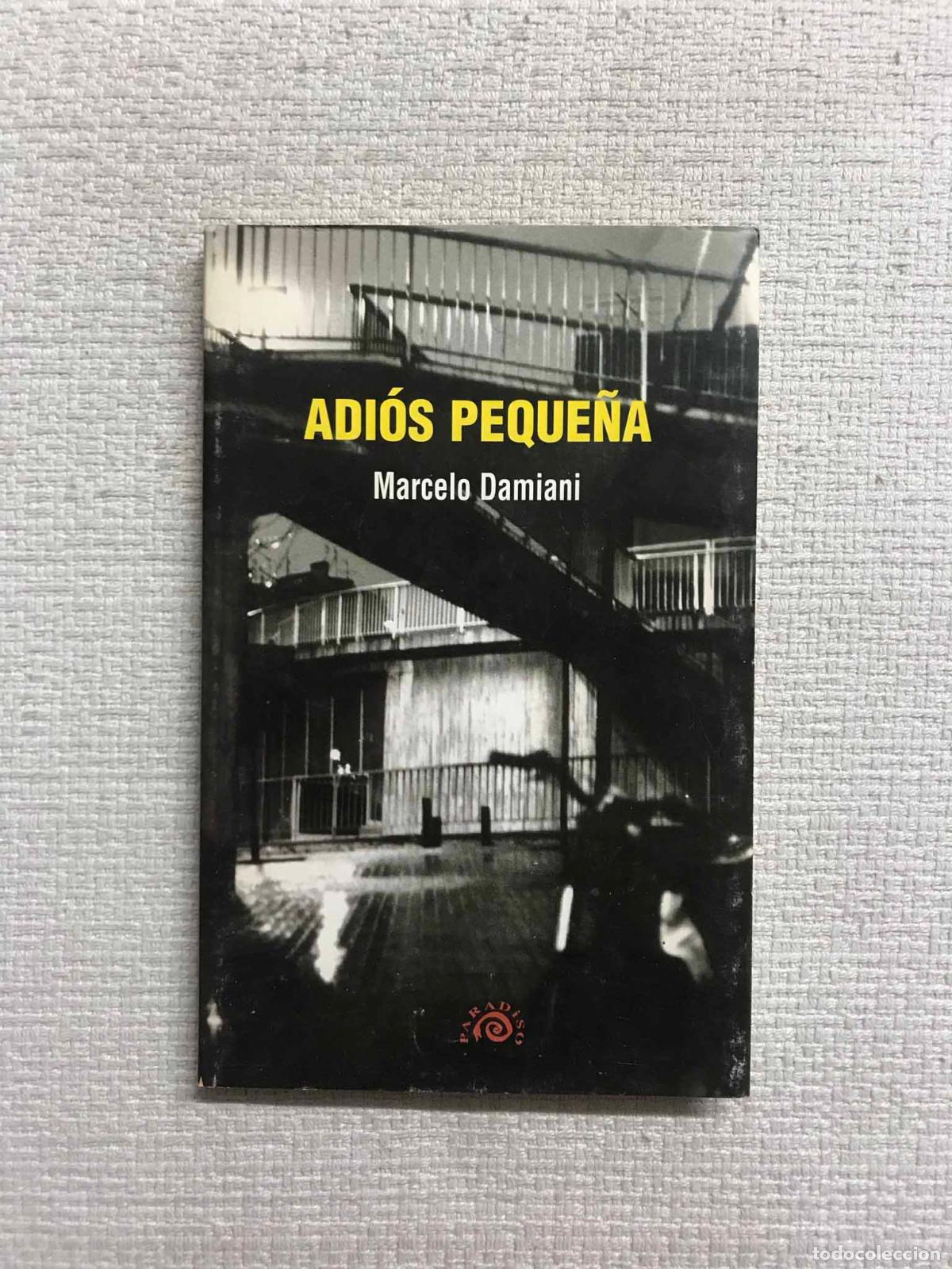 Libros: Adio?s pequen~a - Marcelo Damiani
