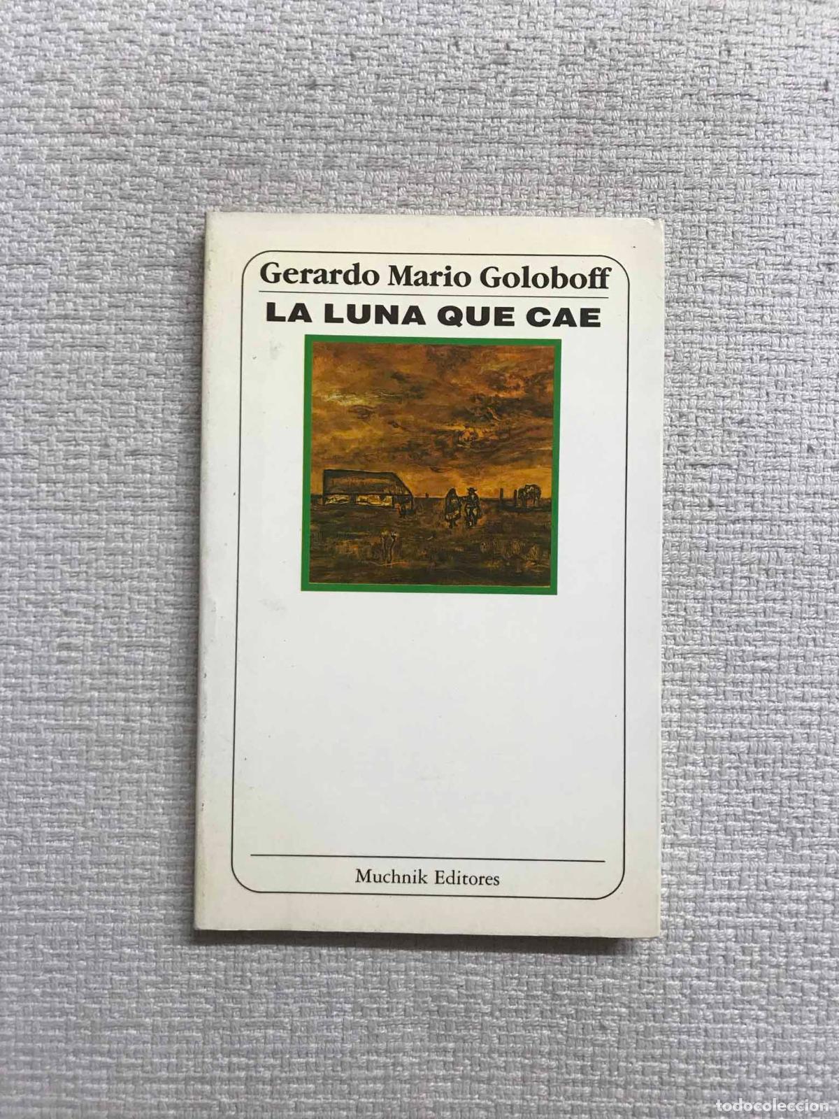 Libros: La luna que cae - Gerardo Mario Goloboff - Foto 1