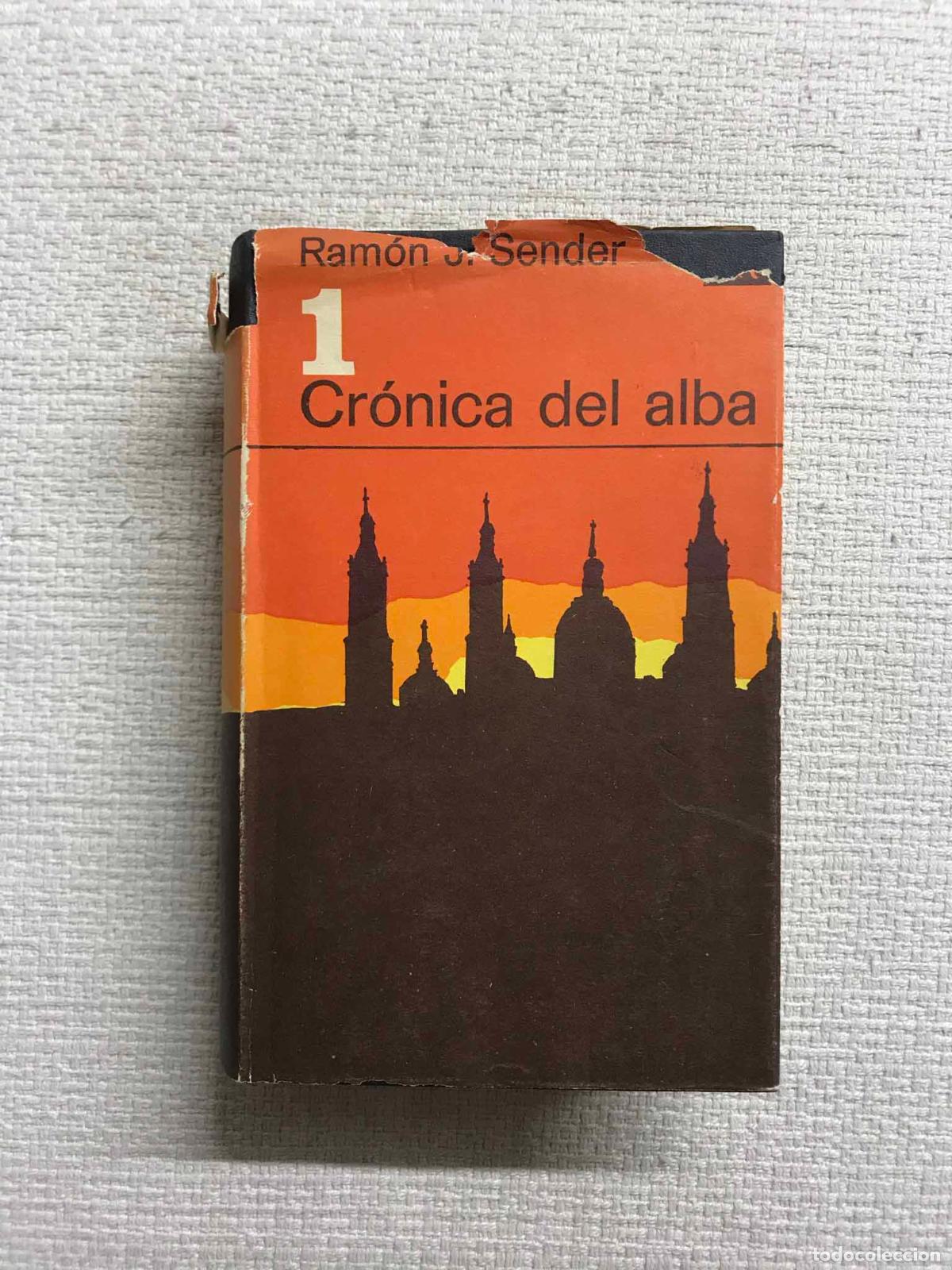 Libros: Cr&oacute;nica del alba 1 - Ram&oacute;n Jos&eacute; Sender - Foto 1