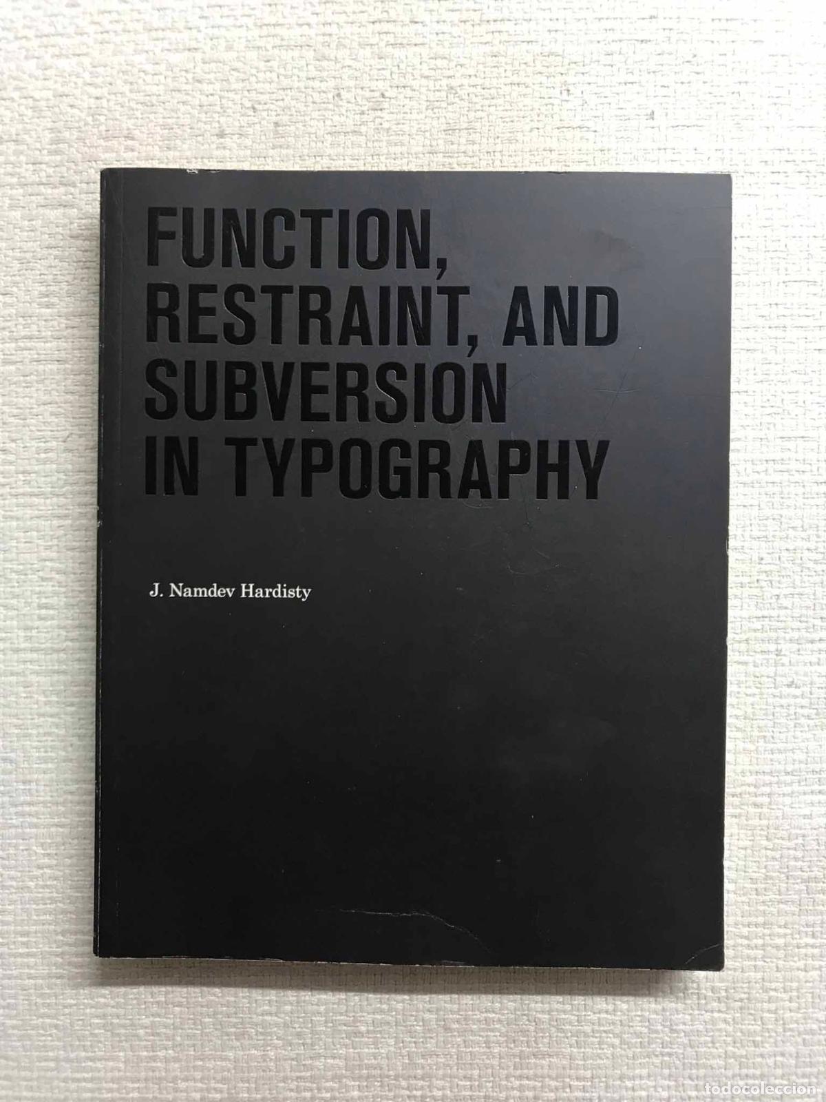 Libros: Function, Restraint, and Subversion in Typography - J. Namdev Hardisty - Foto 1