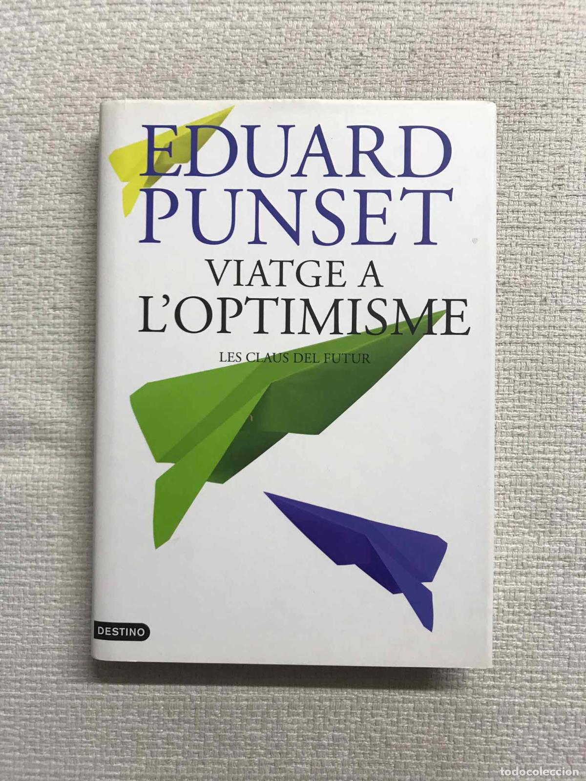 Libros: Viatge a loptimisme - Eduardo Punset - Foto 1