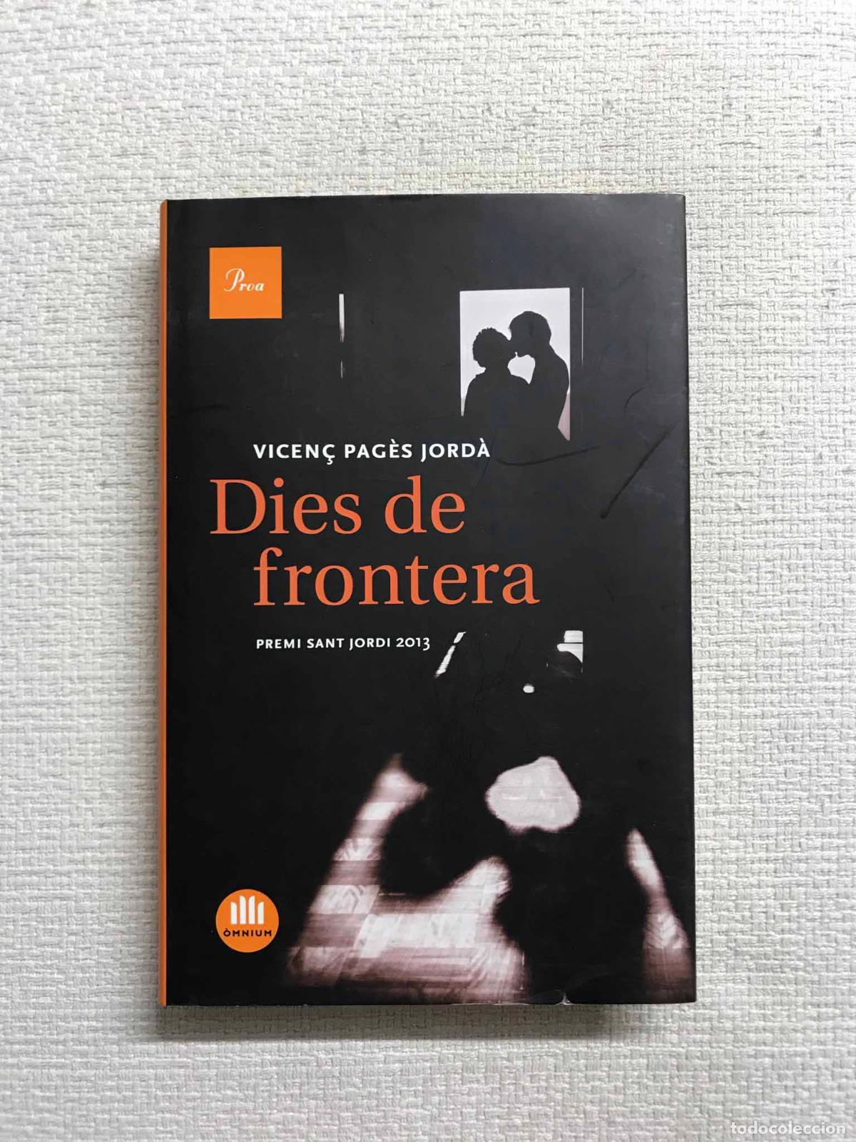 Libros: Dies de frontera - Vicen&ccedil; Pag&egrave;s Jord&agrave; - Foto 1