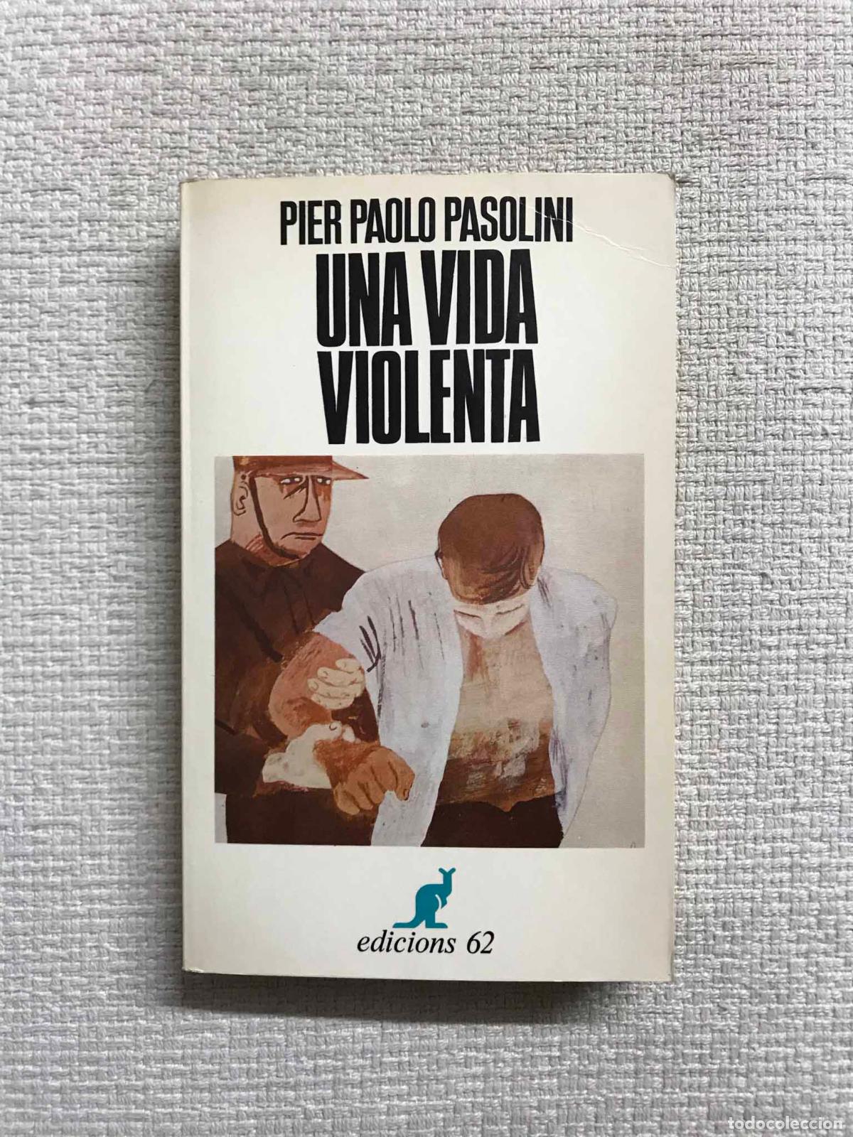 Libros: Una vida violenta - Pier Paolo Pasolini - Foto 1