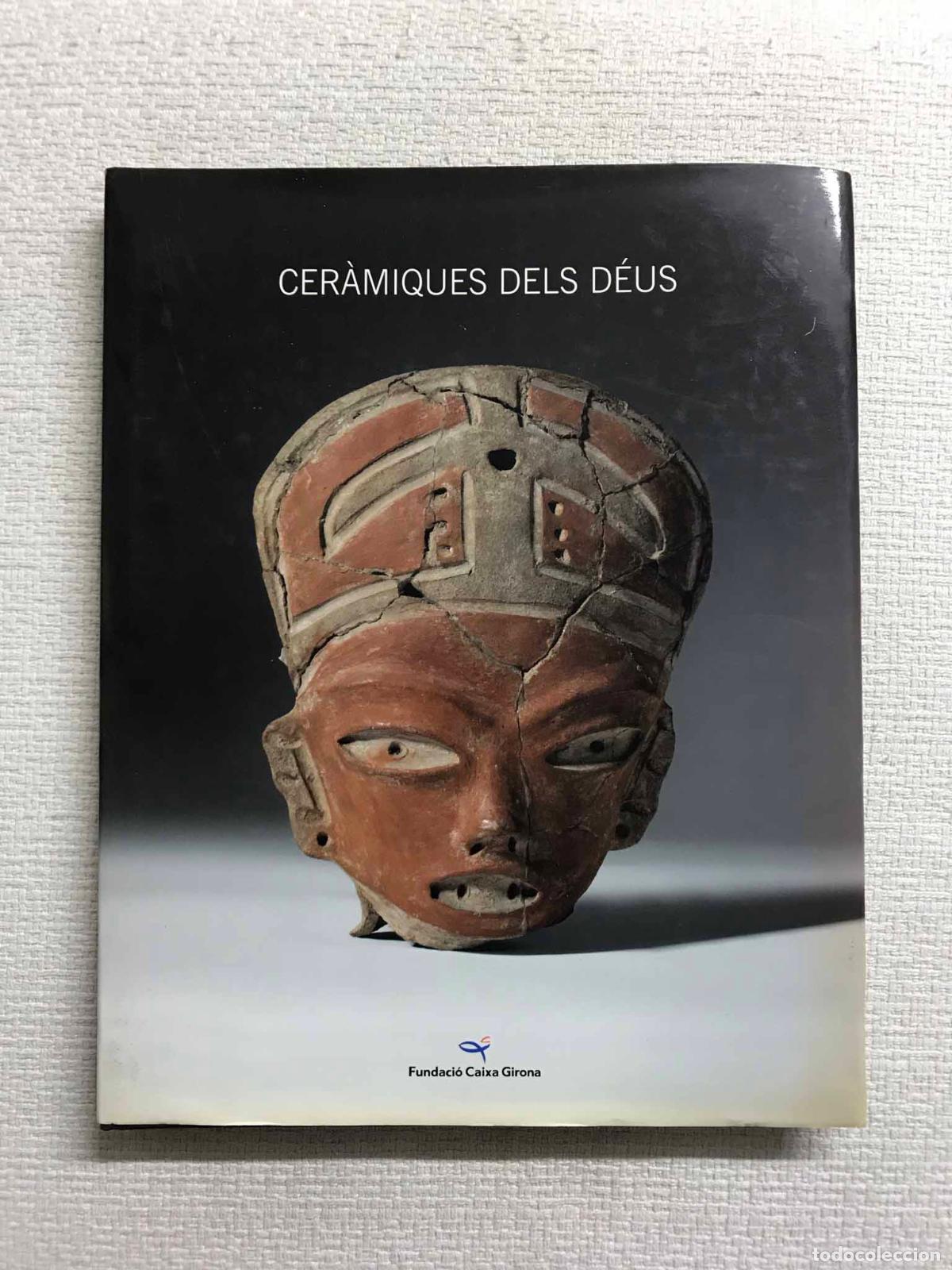 Libros: Cer&agrave;miques dels D&eacute;us. Collecci&oacute; Ignacio de Lassaletta - Foto 1
