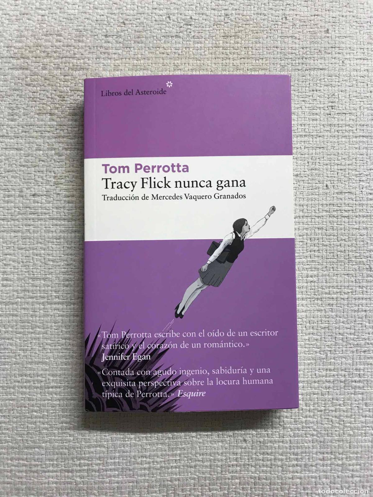 Libros: Tracy Flick nunca gana - Tom Perrotta - Foto 1