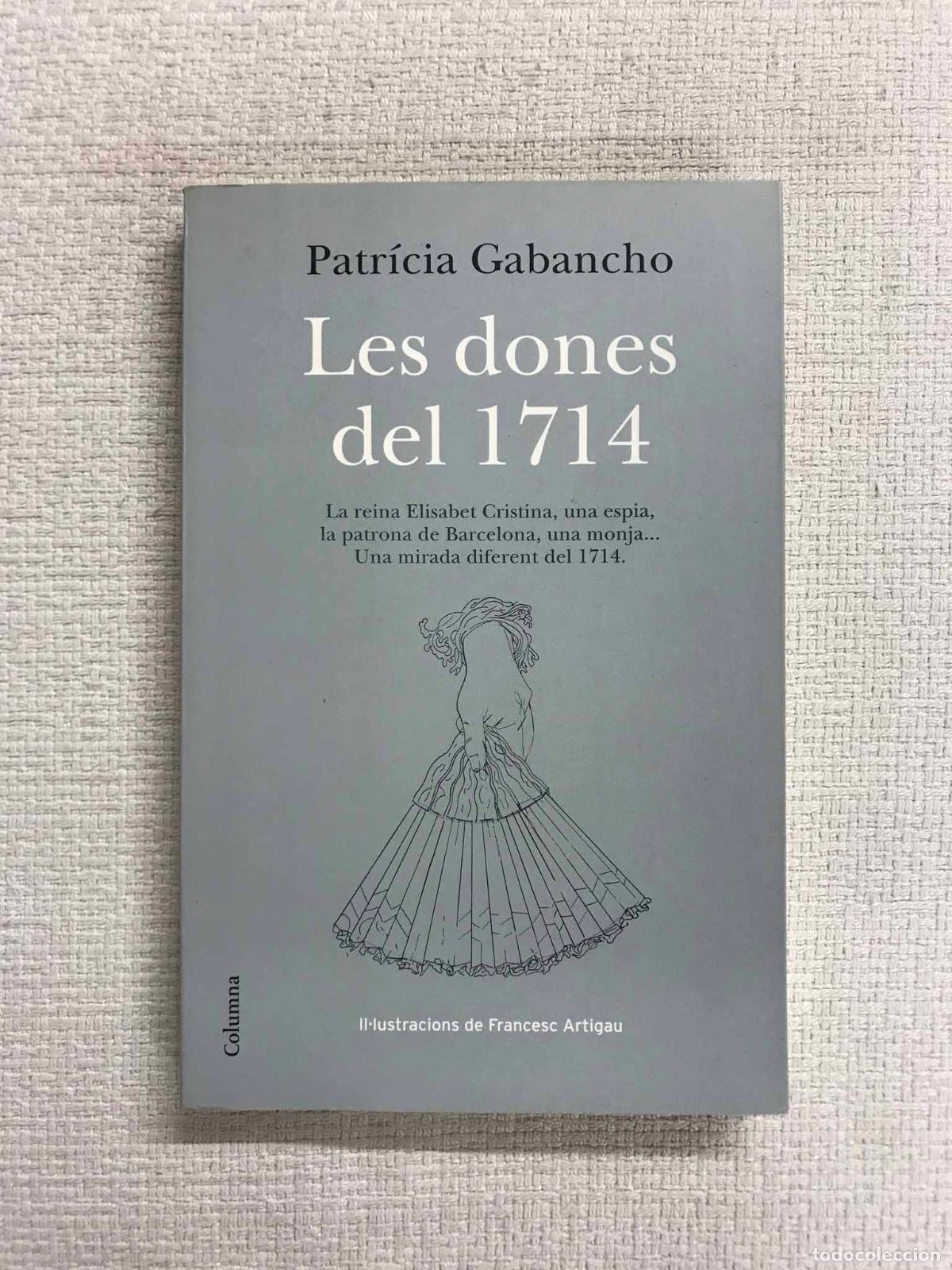 Libros: Les dones del 1714 - Patr&iacute;cia Gabancho - Foto 1
