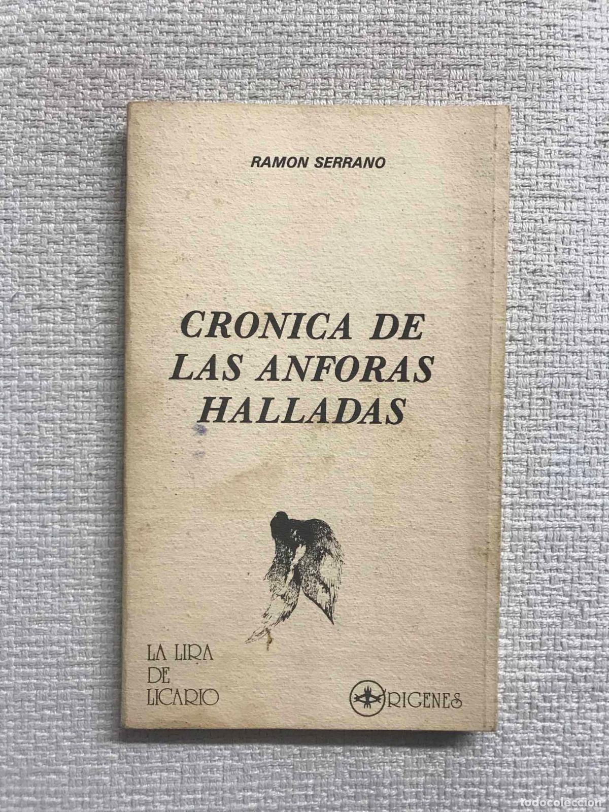 Libros: Cr&oacute;nica de las &aacute;nforas halladas - Ram&oacute;n Serrano - Foto 1