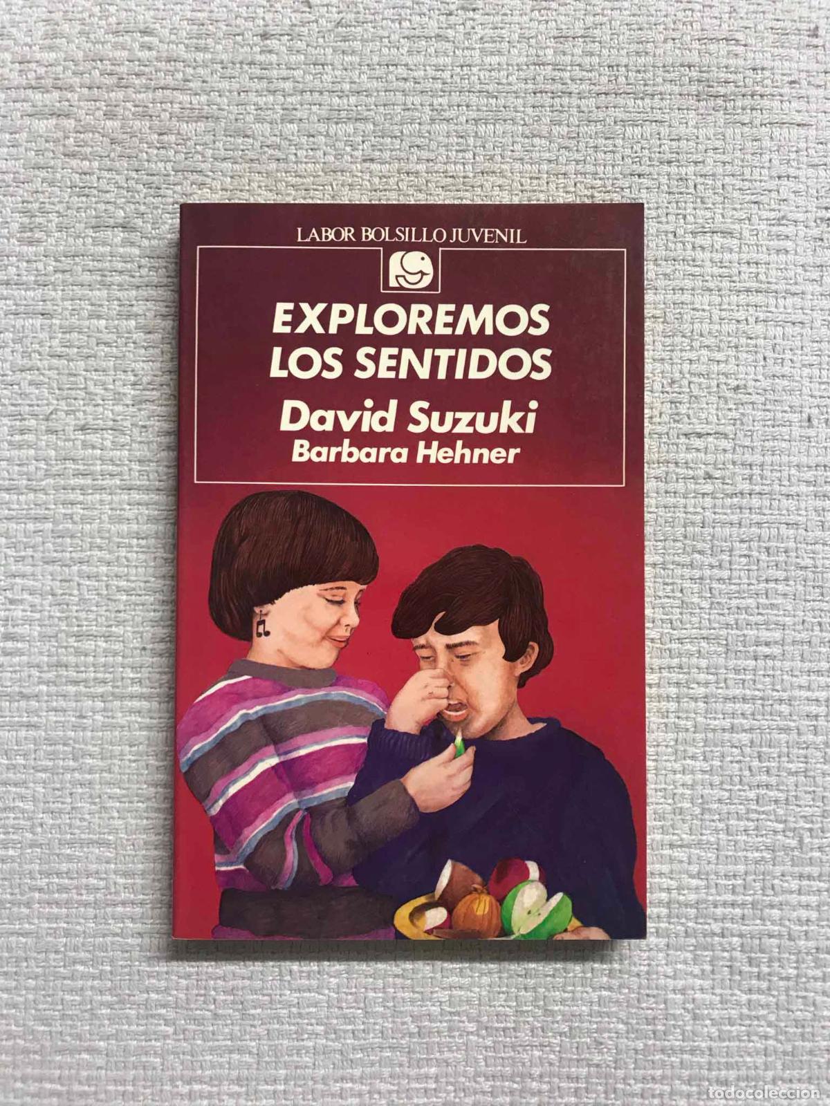 Libros: Exploremos los sentidos - David Suzuki / Barbara Hehner - Foto 1