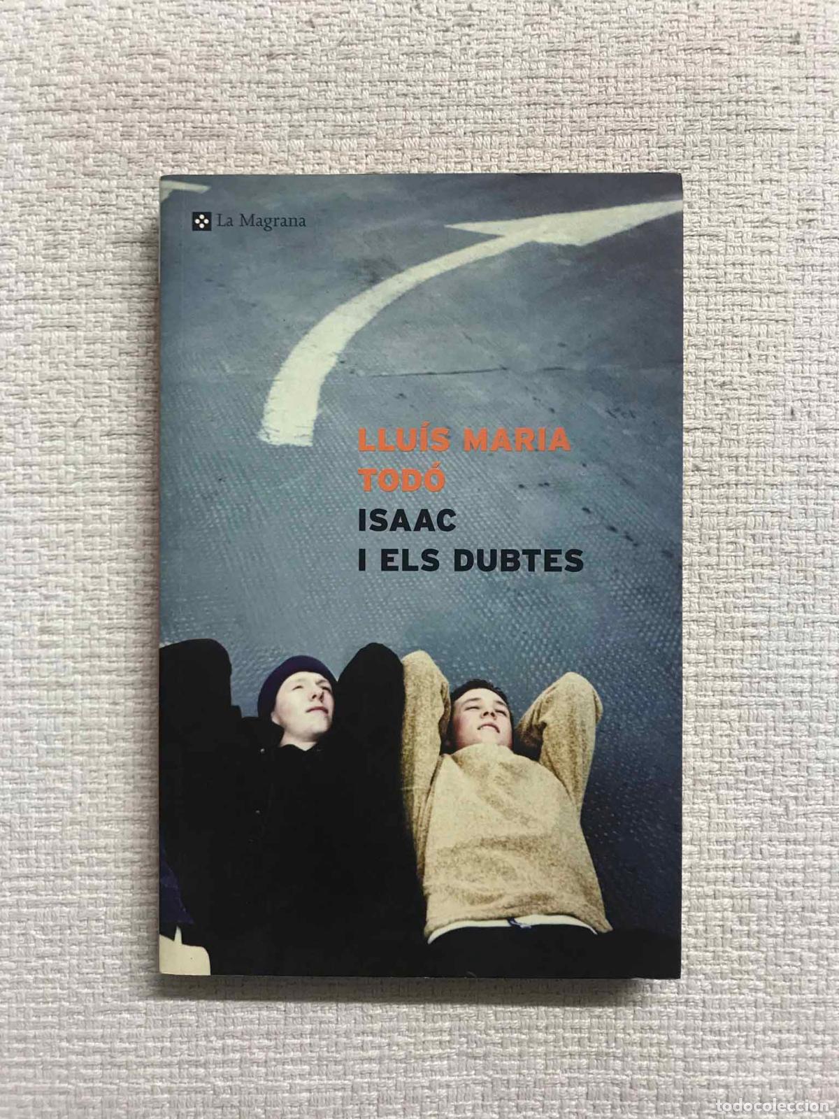 Libros: Isaac i els dubtes - Llu&iacute;s Maria Tod&oacute; - Foto 1