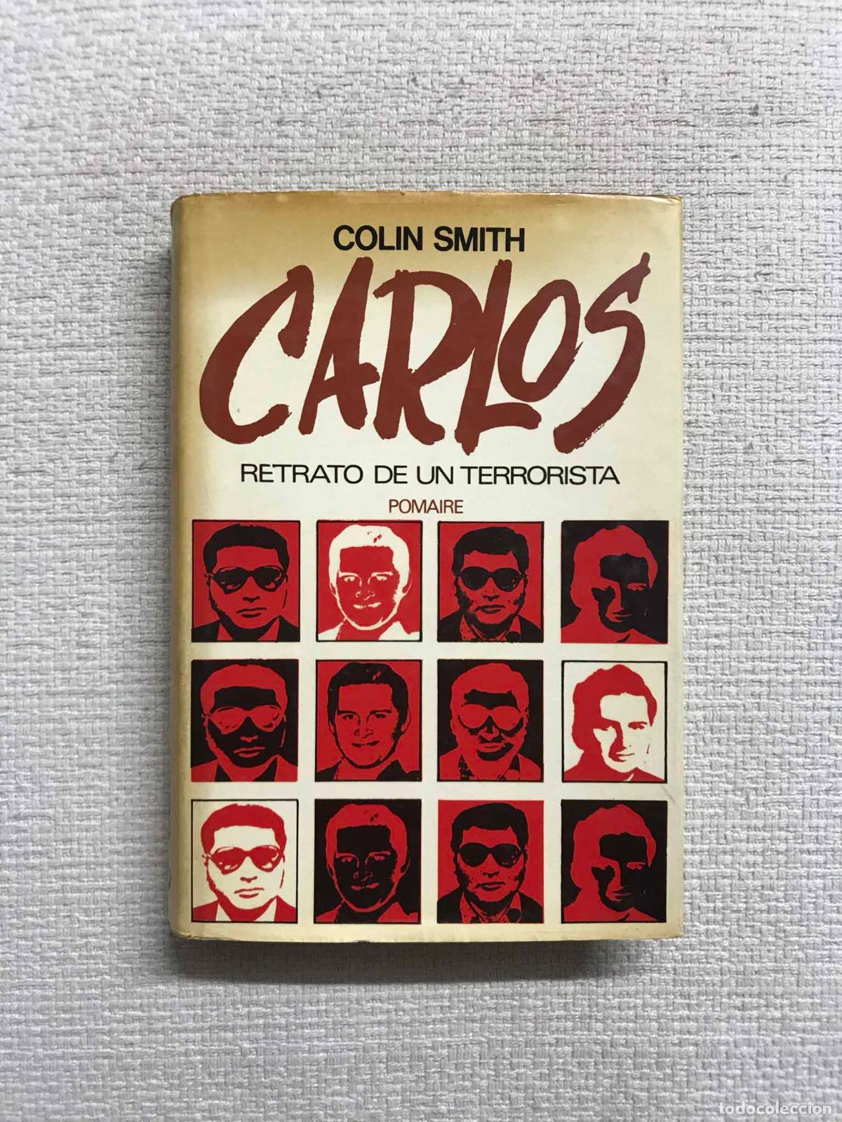 Libros: Carlos. Retrato de un terrorista - Colin Smith - Foto 1