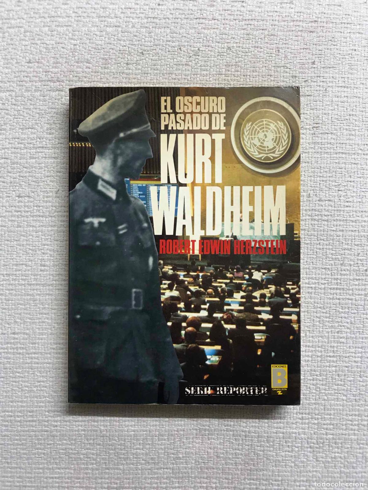 Libros: El oscuro pasado de Kurt Waldheim - Robert Edwin Herzstein - Foto 1