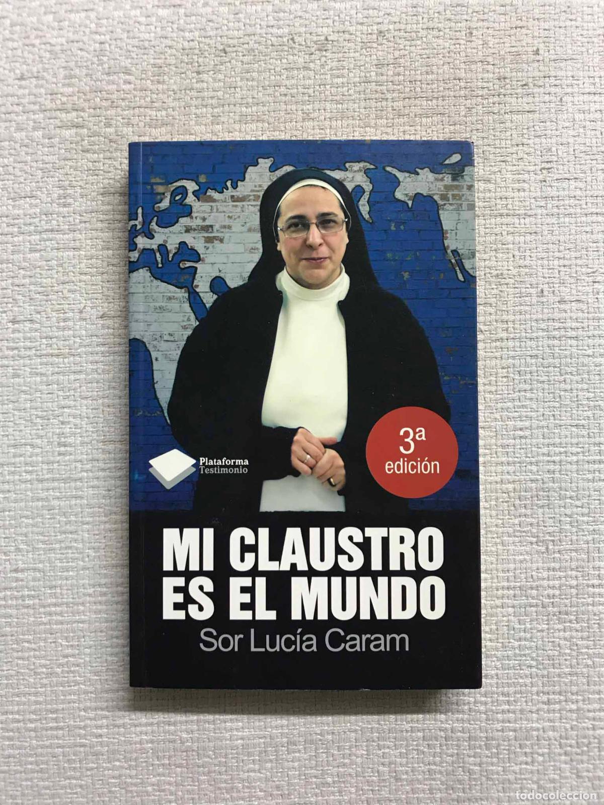 Libros: Mi claustro es el mundo - Luc&iacute;a Caram - Foto 1