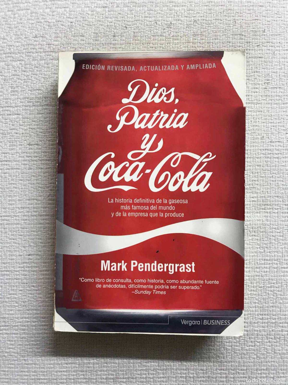 Libros: Dios, patria y coca-cola - Mark Pendergrast - Foto 1