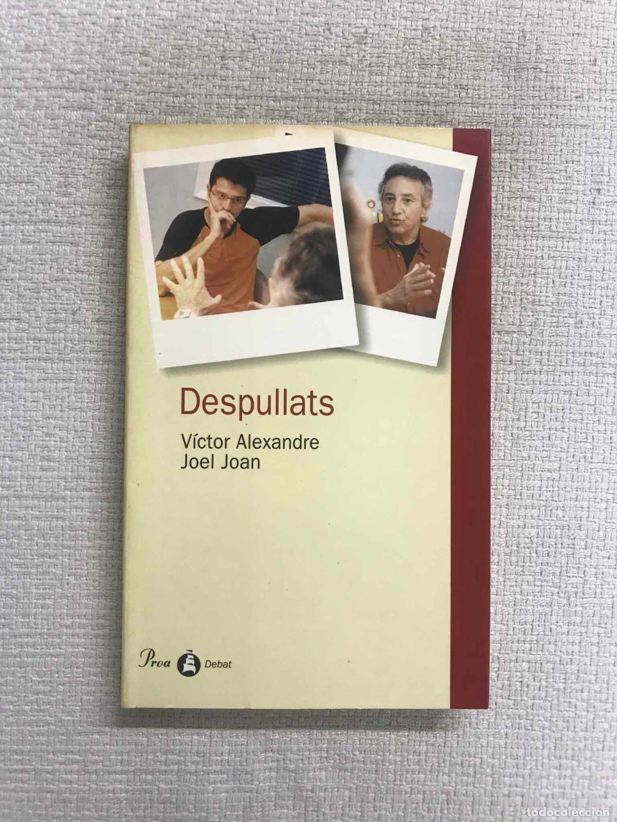 Libros: Despullats - V&iacute;ctor Alexandre / Joel Joan - Foto 1