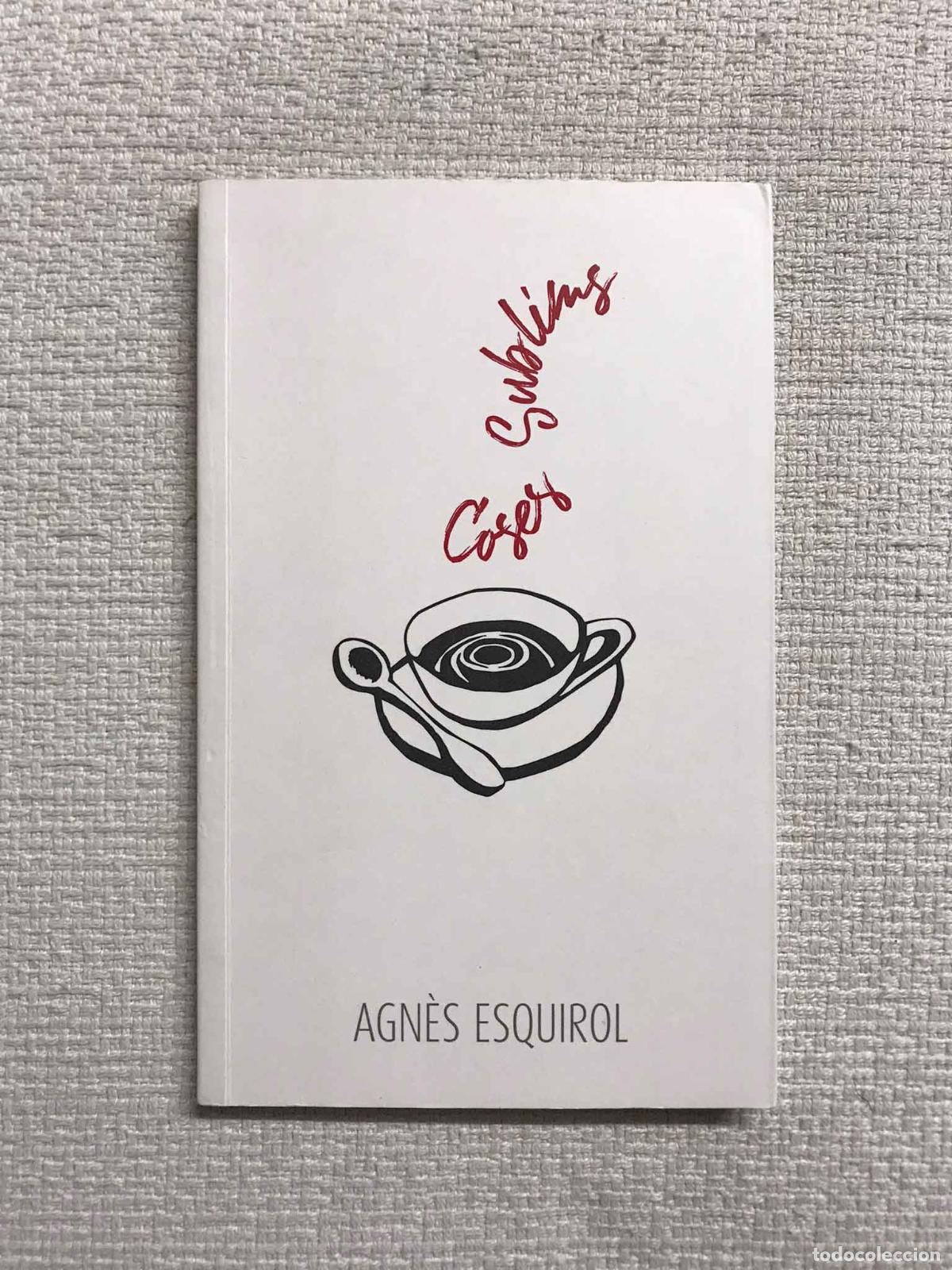 Libros: Coses sublims - Agn&egrave;s Esquirol - Foto 1