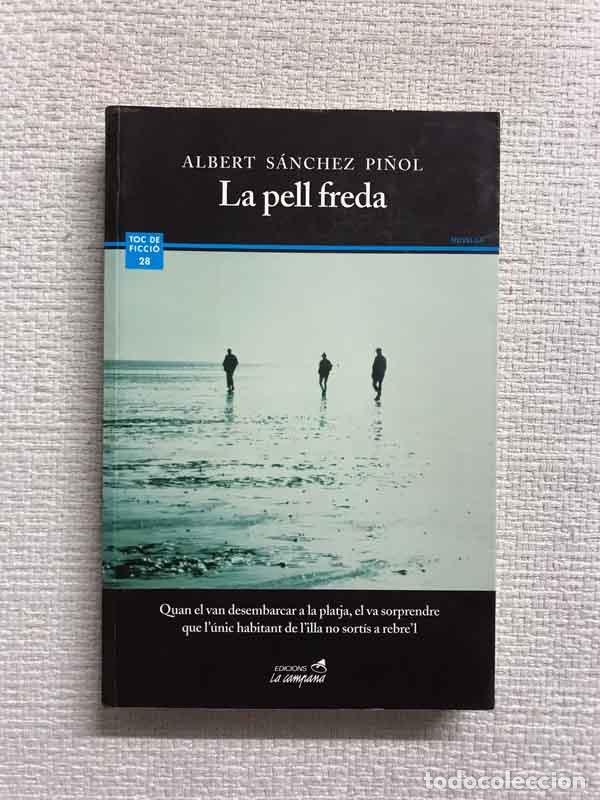 Libros: La Pell Freda - Albert S&aacute;nchez Pi&ntilde;ol - Foto 1