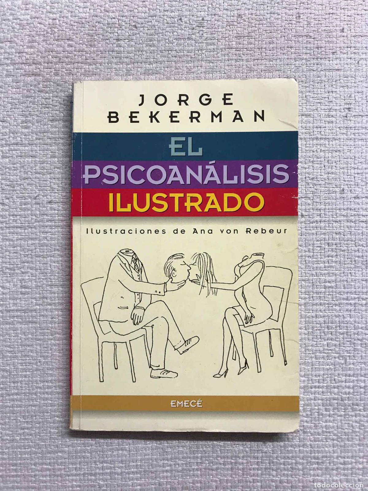 Libri di seconda mano: El psicoan&aacute;lisis ilustrado - Jorge Bekerman