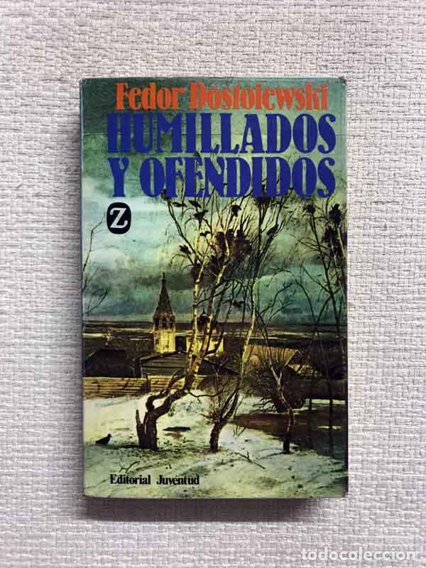 Libros: Humillados y ofendidos - Fedor Dostoewsk&iuml; - Foto 1