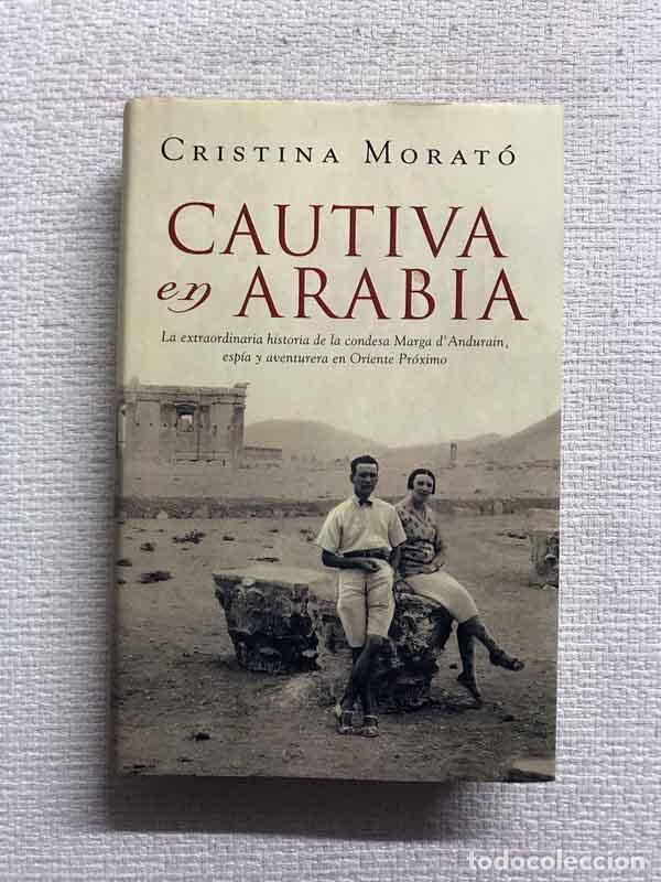 Libros: Cautiva en Arabia - Cristina Morat&oacute; - Foto 1