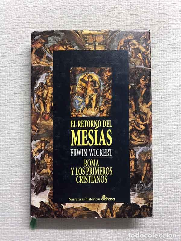 Libros: El retorno del Mes&iacute;as - Erwin Wickert - Foto 1