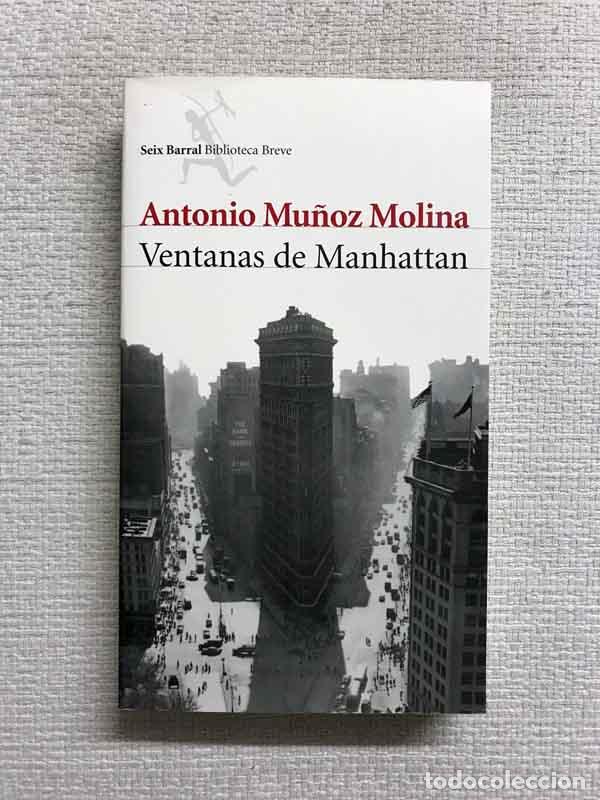 Libros: Ventanas de Manhattan - Antonio Mu&ntilde;oz Molina - Foto 1