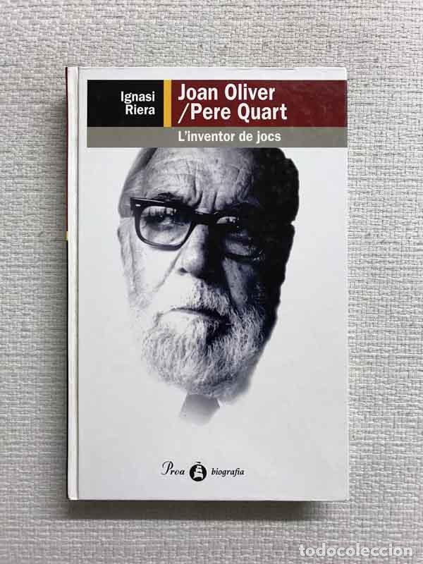 Libros: Joan Oliver/ Pere Quart. Linventor de jocs - Ignasi Riera - Foto 1