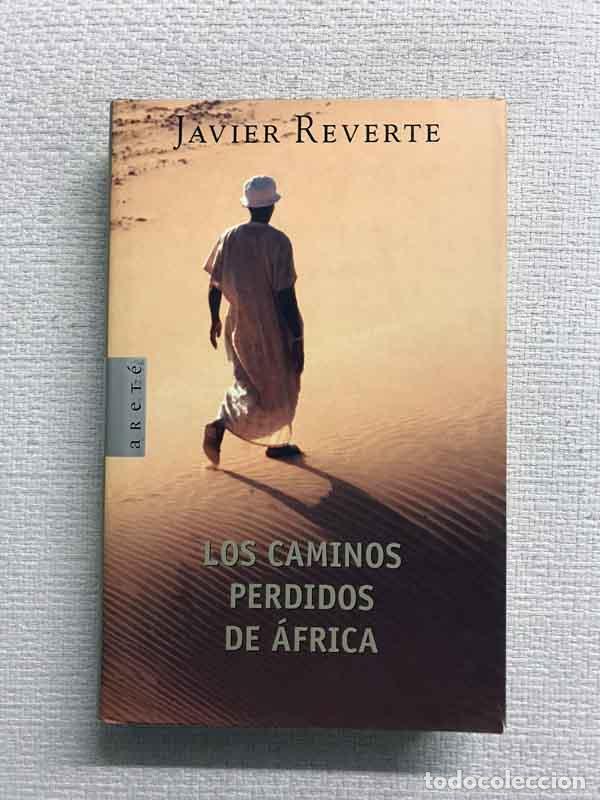 Libros: Los caminos perdidos de &Aacute;frica - Javier Reverte - Foto 1