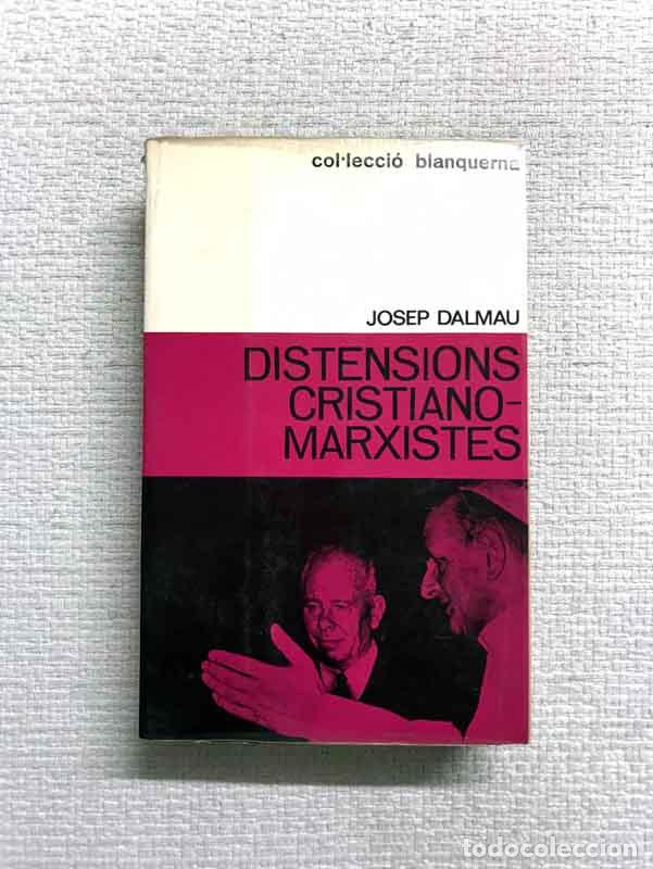 Libros: Distensions cristiano-marxistes - Josep Dalmau - Foto 1