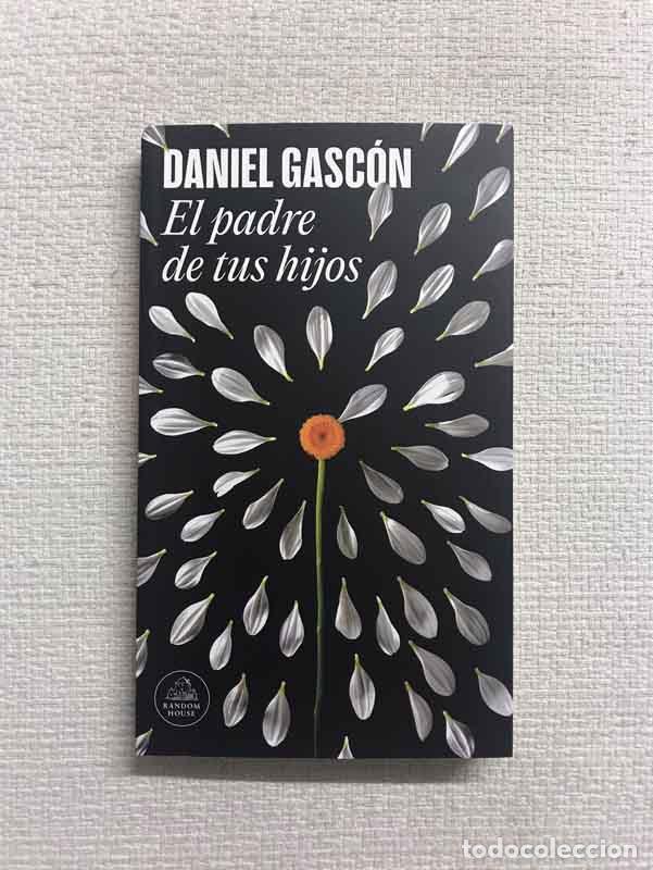 Libros: El padre de tus hijos - Daniel Gasc&oacute;n - Foto 1
