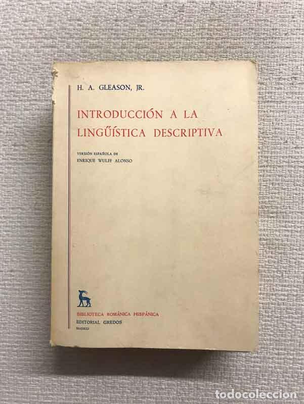 Libros: Introducci&oacute;n a la ling&uuml;&iacute;stica descriptiva - H.A. Gleason, Jr. - Foto 1