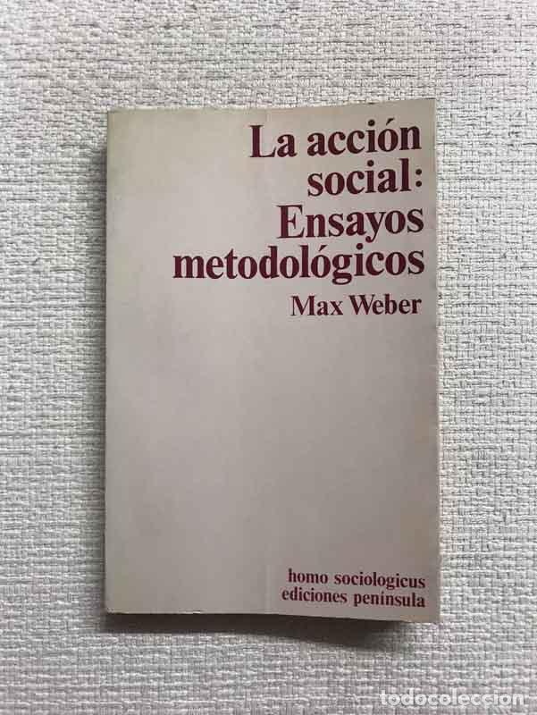 Libros: La acci&oacute;n social. Ensayos metodol&oacute;gicos - Max Weber - Foto 1