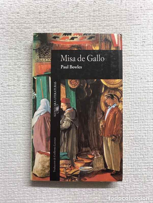 Libros: Misa de Gallo - Paul Bowles - Foto 1