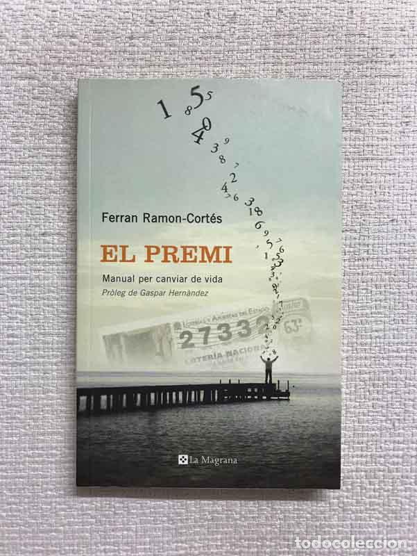 Libros: El premi. Manual per canviar de vida - Ferran Ramon-Cort&eacute;s - Foto 1