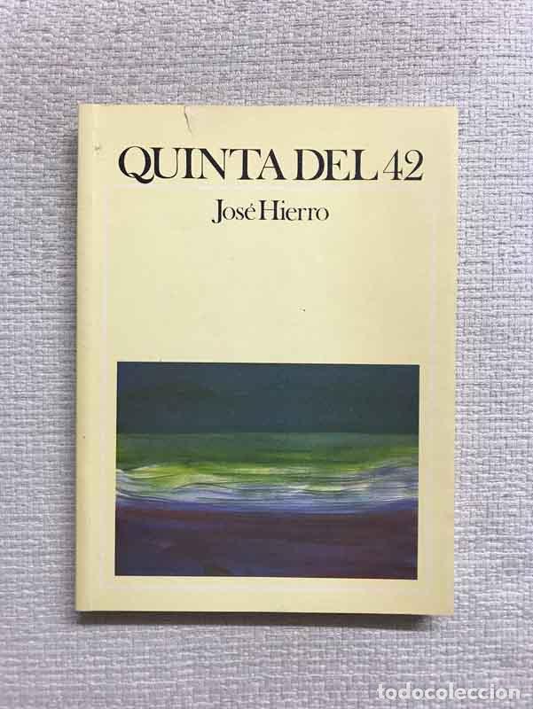 Libros: Quinta del 42 - Jos&eacute; Hierro - Foto 1