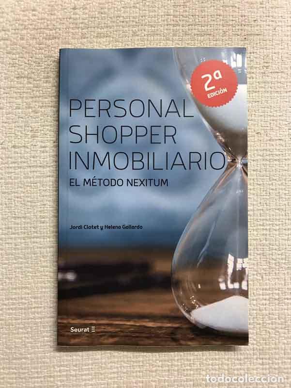 Livros em segunda m&atilde;o: Personal Shopper Inmobiliario. El m&eacute;todo Nexitum - Helena Gallardo / Jordi Clotet